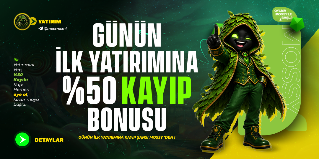 GÜNÜN İLK YATIRIMINA %50 KAYIP BONUSU